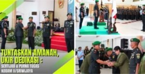 Acara tradisi Sertijab dan Pelepasan Purna Tugas, Pangdam II/Sriwijaya : “Selamat atas amanah baru dan Terima kasih atas Dedikasi dan Pengabdian kepada Kodam II/Sriwijaya”